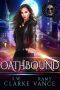 [Mortality Bound 02] • Oathbound · an Urban Fantasy Epic Adventure (Mortality Bound Book 2)